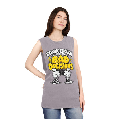 Strong Enough to Carry All My Bad Decisions – Stonewash Tank — Gyokes product photo