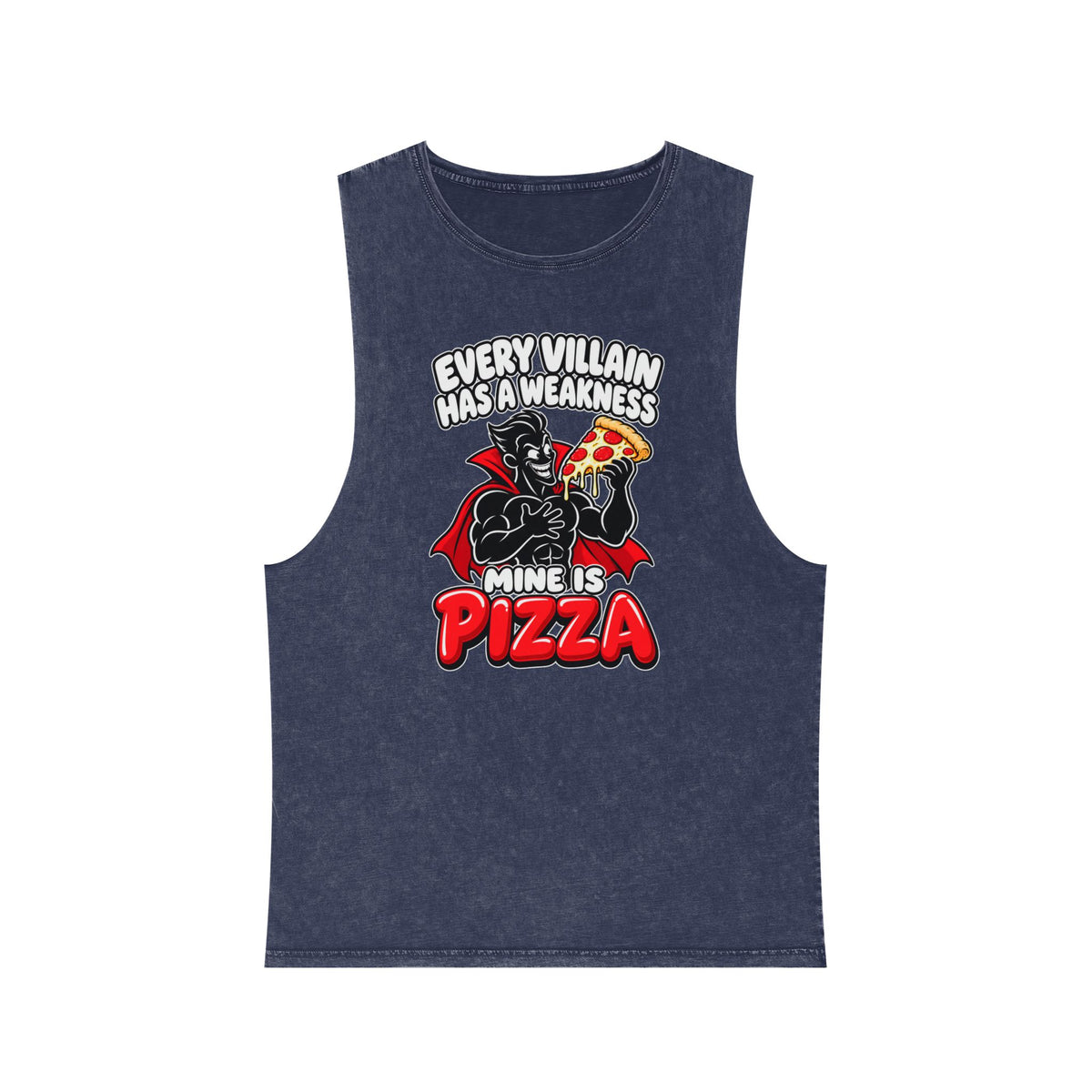 Every Villain Has a Weakness: Pizza – Stonewash Tank