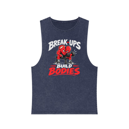 Break-Ups Build Bodies Stonewash Tank — Funny Gym Workout Muscle Tank