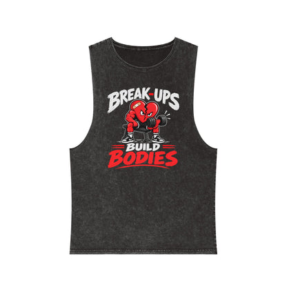 Break-Ups Build Bodies Stonewash Tank — Funny Gym Workout Muscle Tank