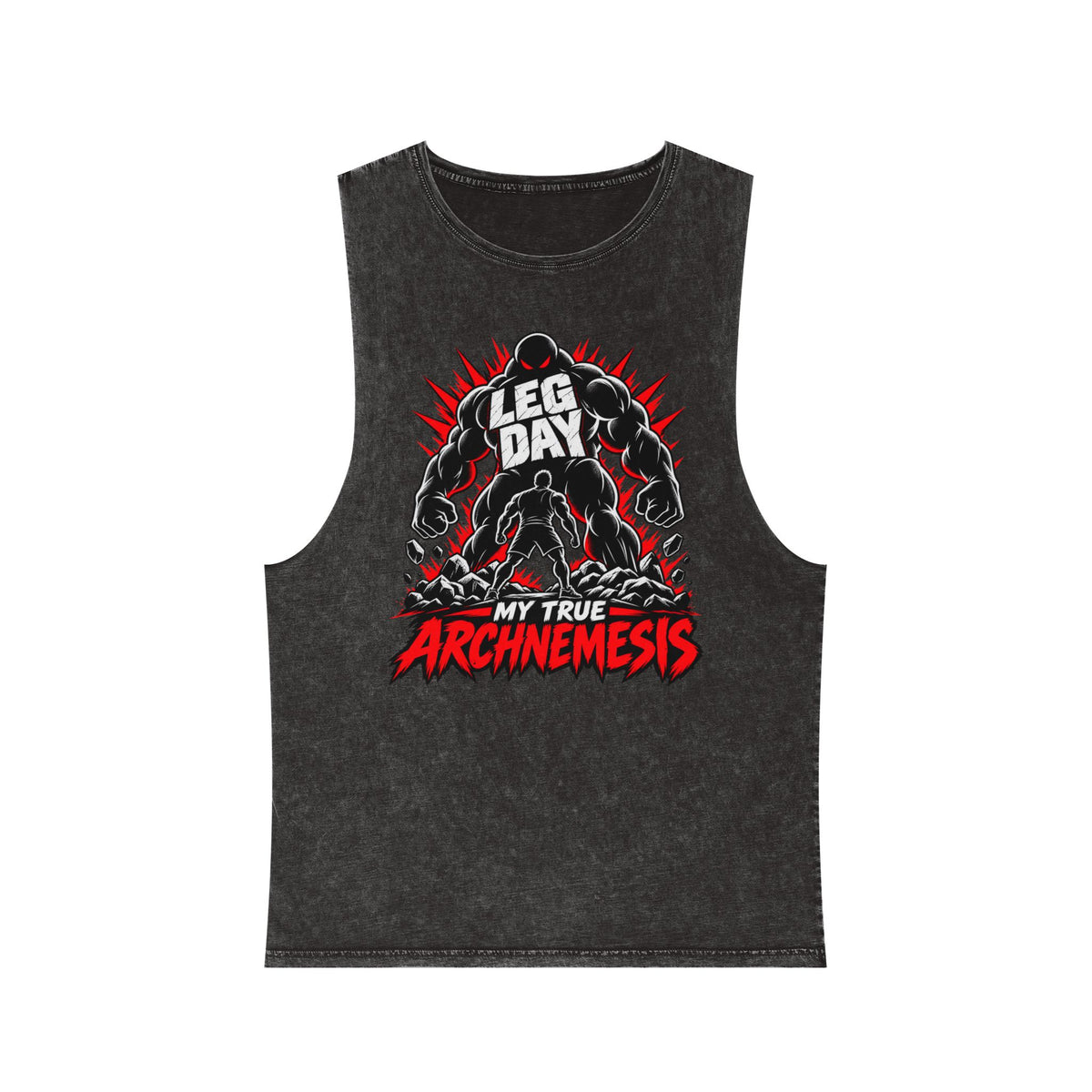 Leg Day: My True Archnemesis – Stonewash Tank