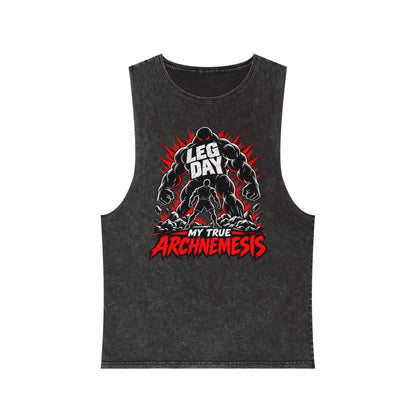 Leg Day: My True Archnemesis – Stonewash Tank