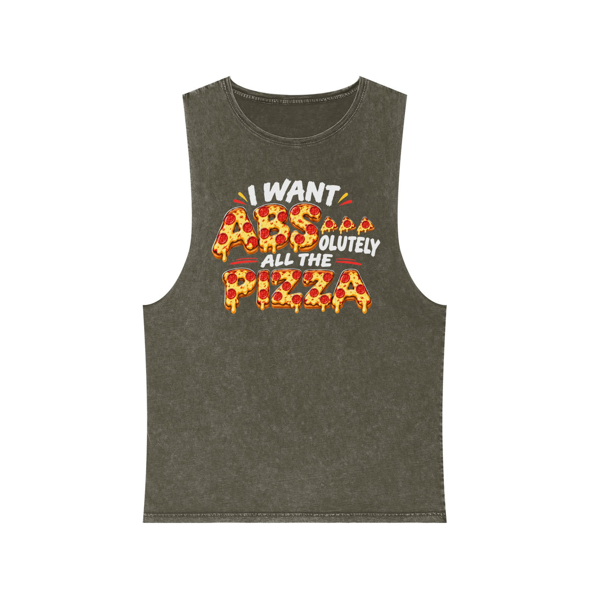 Pizza Lover Tank Top - "I Want Absolutely All The Pizza" Stonewash Muscle Tee
