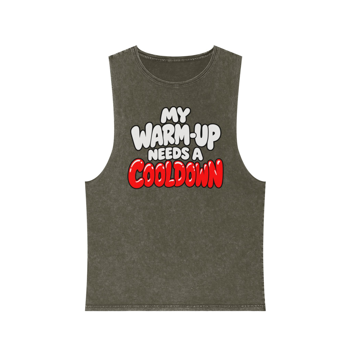 My Warm-Up Needs a Cooldown – Stonewash Tank