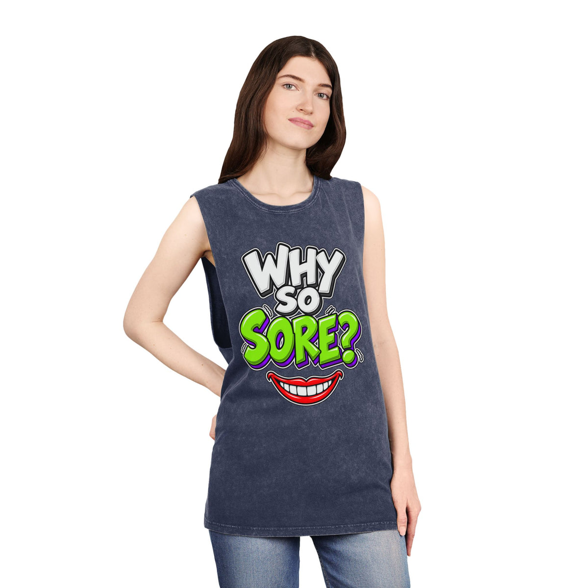Why So Sore – Stonewash Tank