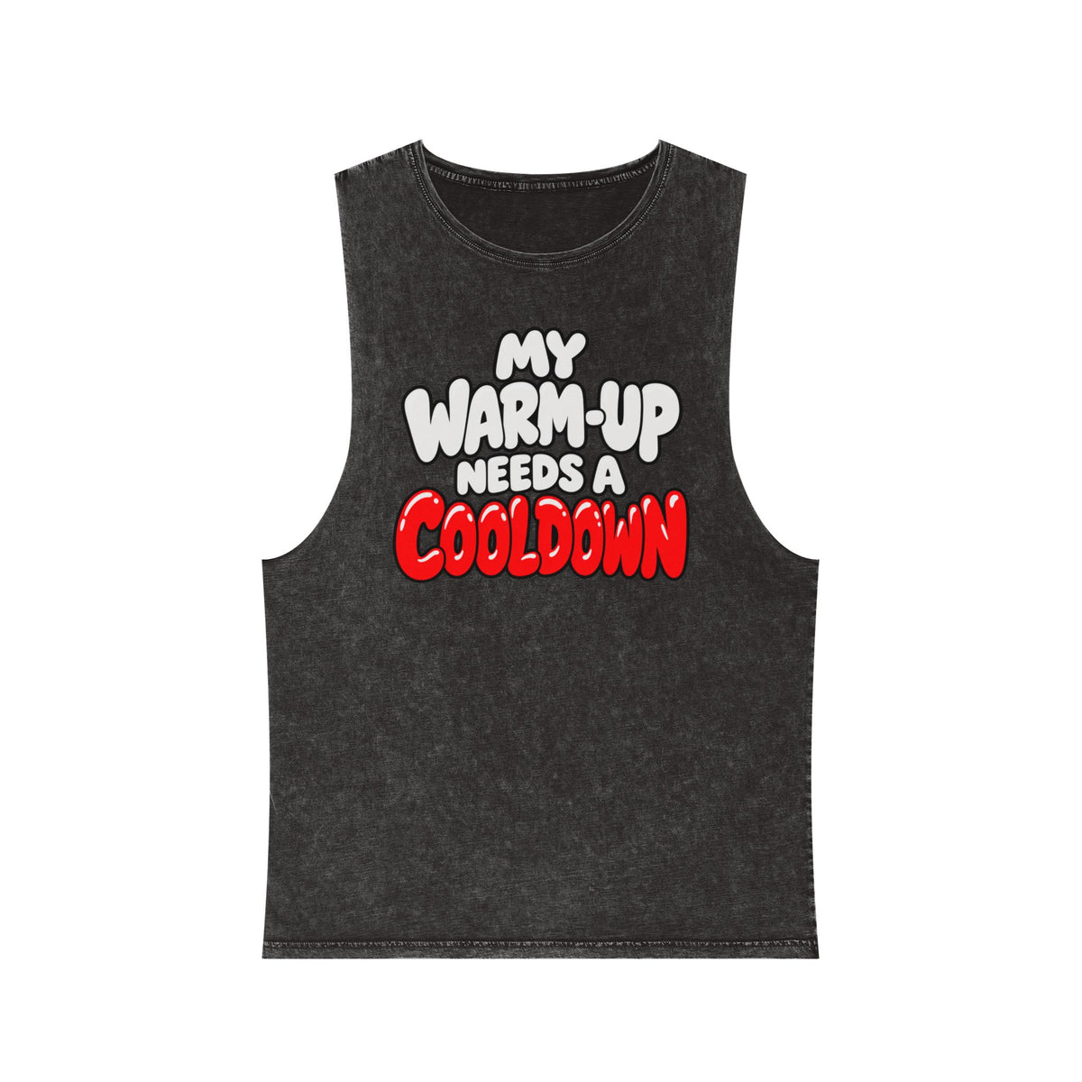 My Warm-Up Needs a Cooldown – Stonewash Tank