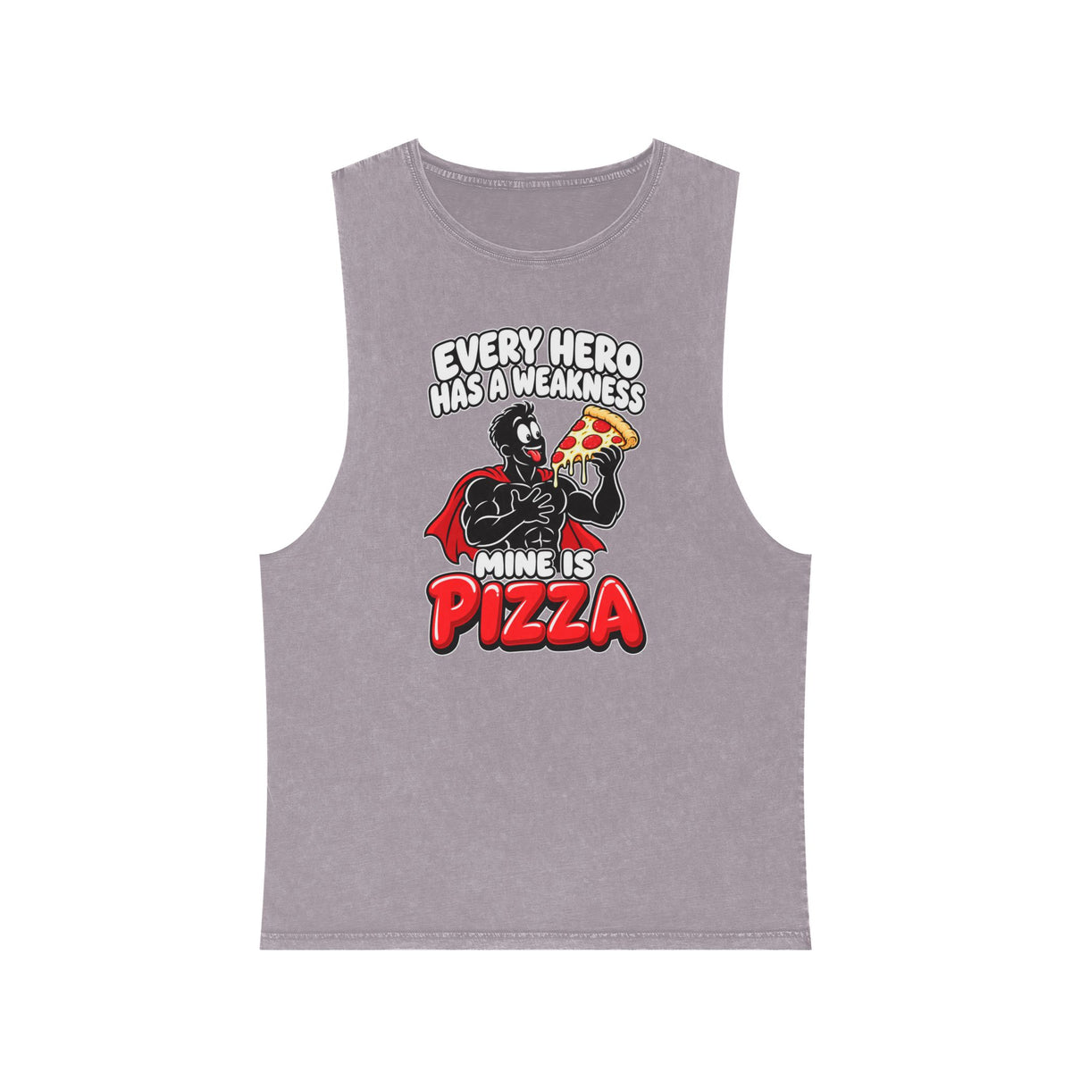 Every Hero Has a Weakness: Pizza – Stonewash Tank