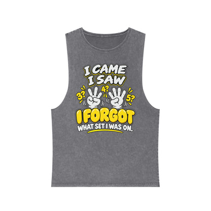 I Came I Saw I Forgot What Set I Was On – Stonewash Tank