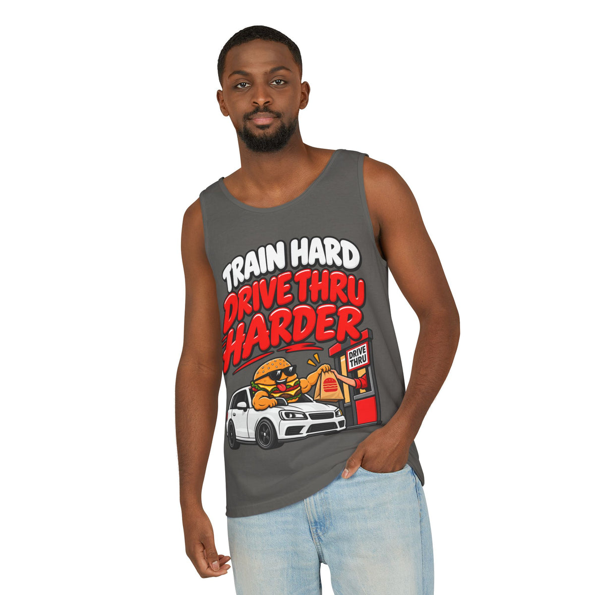 Train Hard Drive Thru Harder – Comfort Colors Garment-Dyed Tank