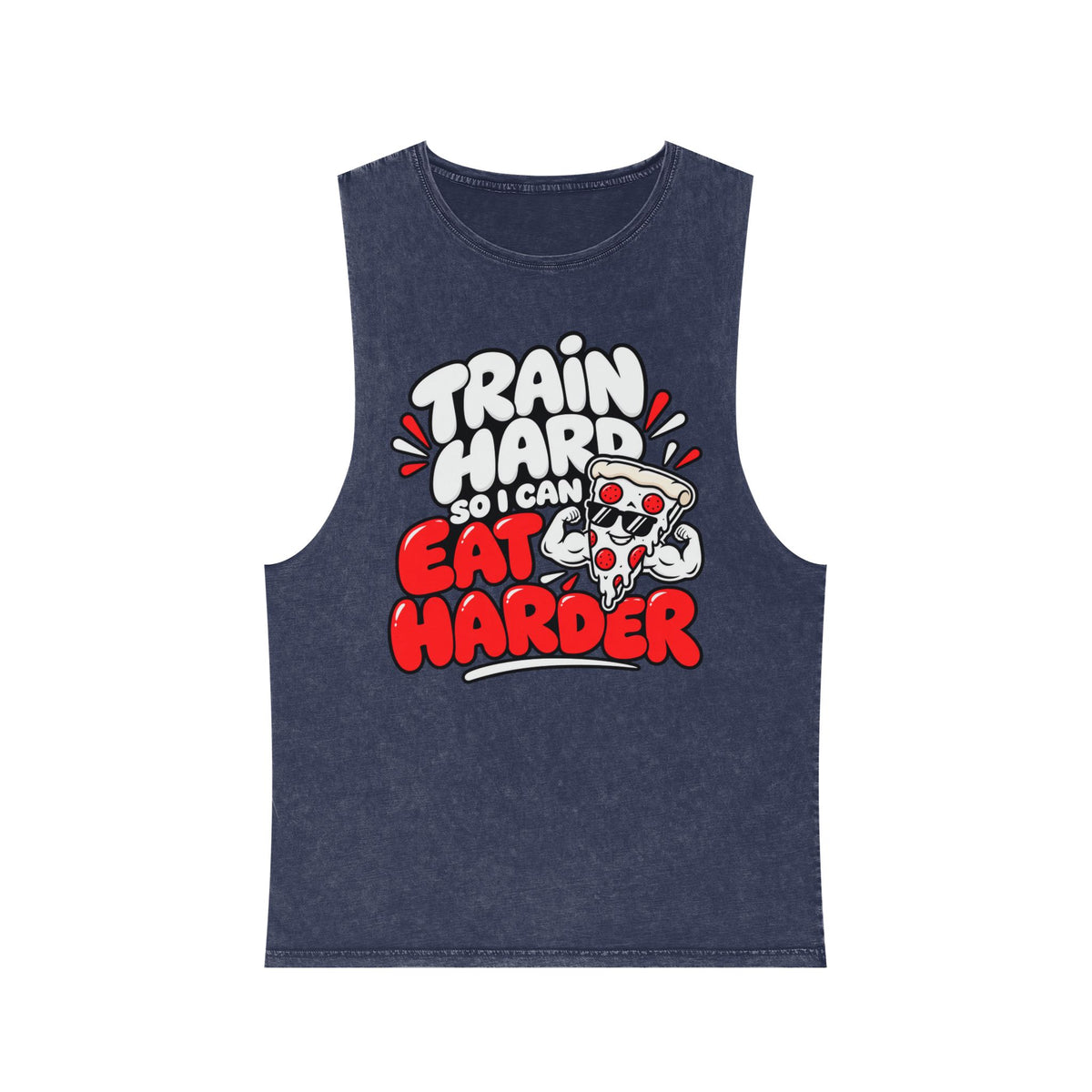 I Train Hard So I Can Eat Harder – Stonewash Tank