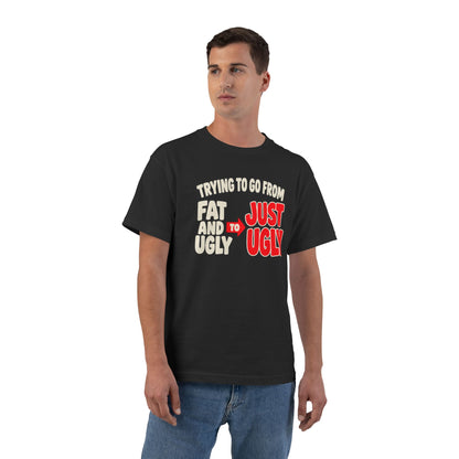 Trying to Go from Fat and Ugly to Just Ugly – Arrow – Hanes Beefy-T Shirt