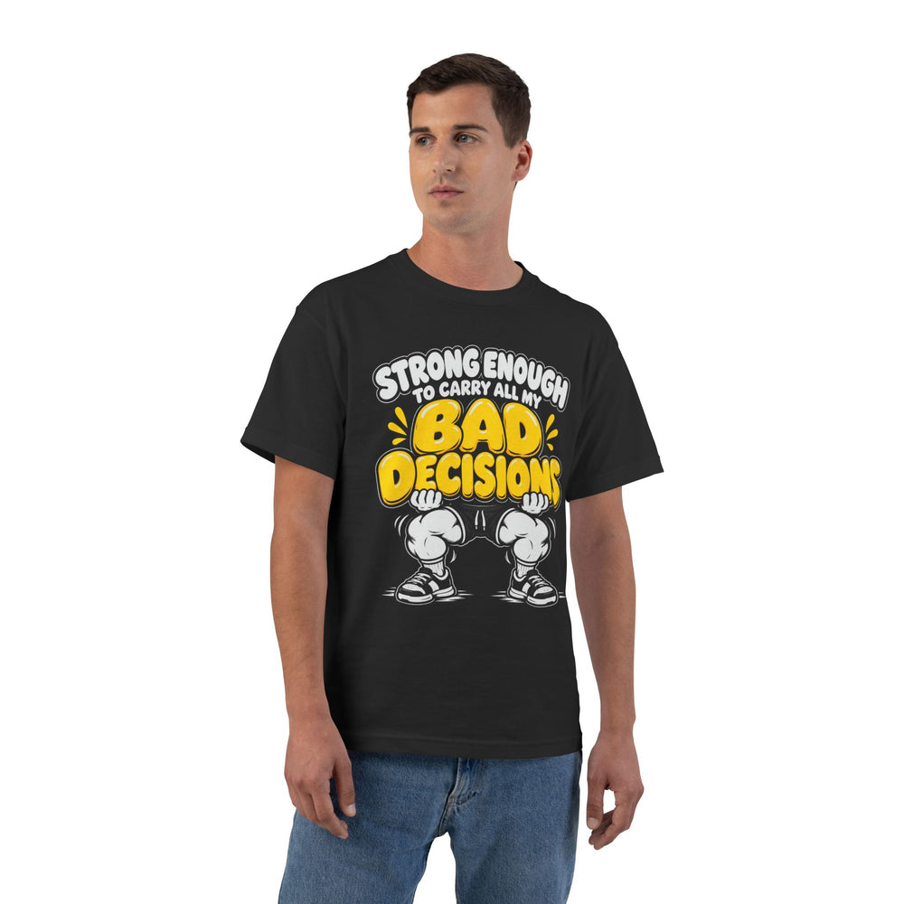 Strong Enough for Bad Decisions – Alternate