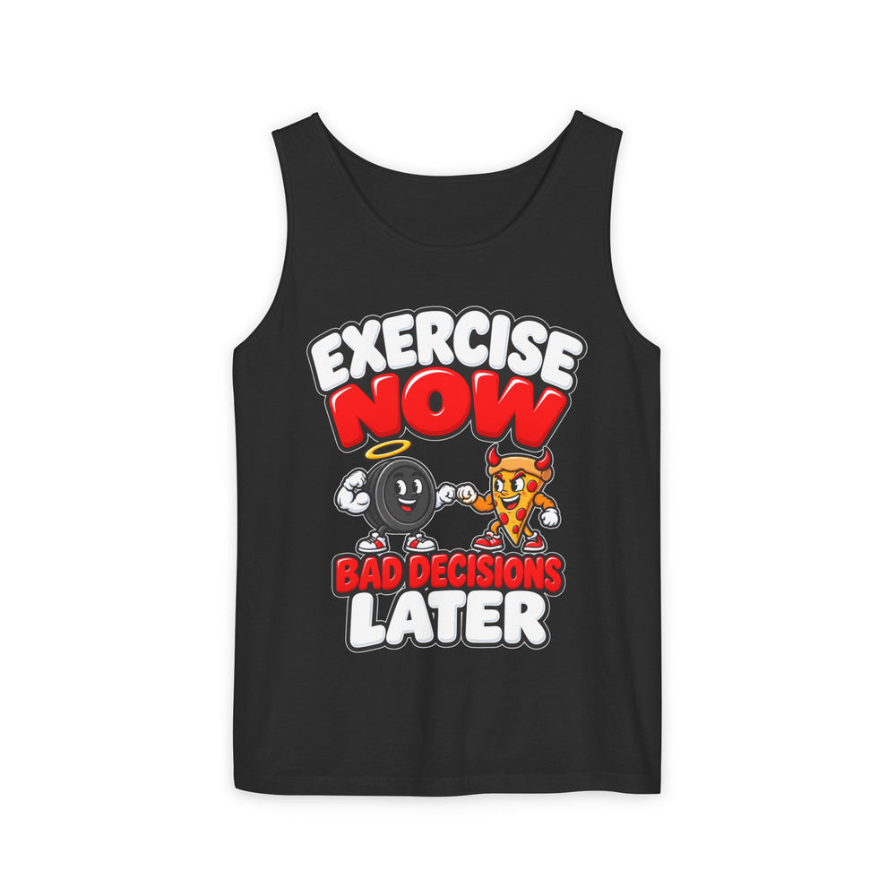 Exercise Now Bad Decisions Later