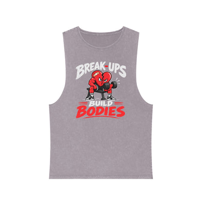 Break-Ups Build Bodies Stonewash Tank — Funny Gym Workout Muscle Tank