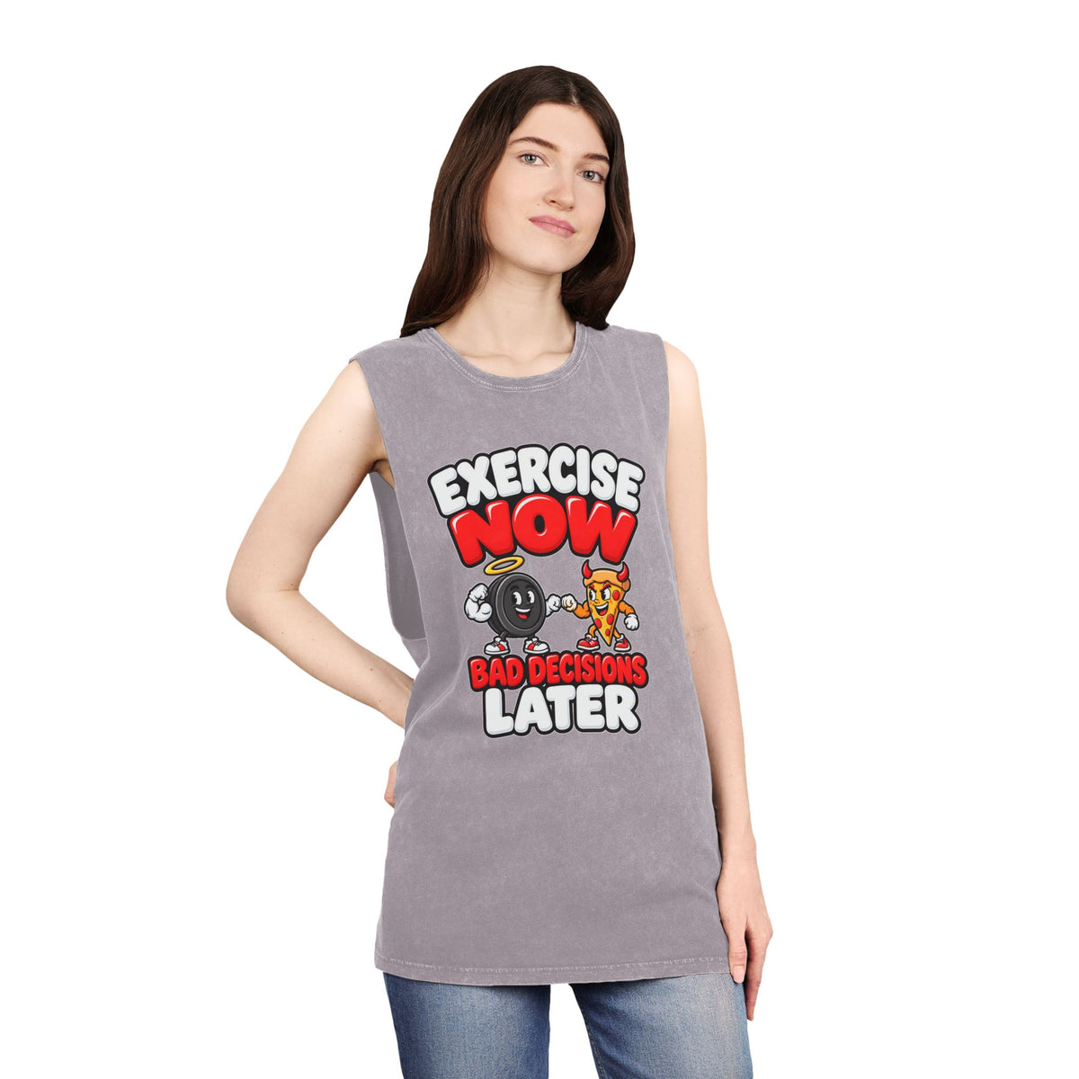Exercise Now Bad Decisions Later – Stonewash Tank