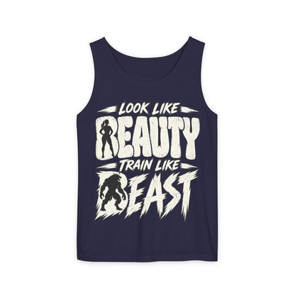 Look Like Beauty / Train Like Beast – Comfort Colors Garment-Dyed Tank