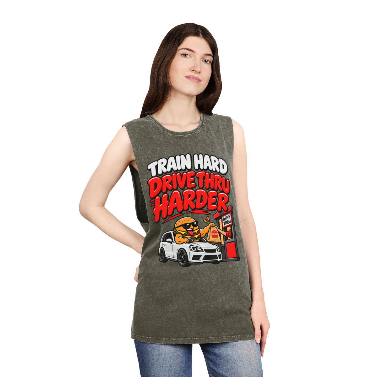 Train Hard Drive Thru Harder – Drive-Thru Design – Stonewash Tank
