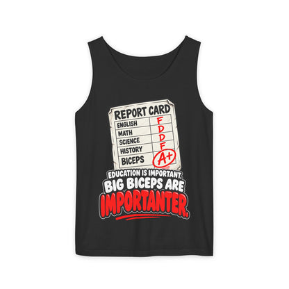 Education Is Important / Big Biceps Are Importanter – Comfort Colors Garment-Dyed Tank