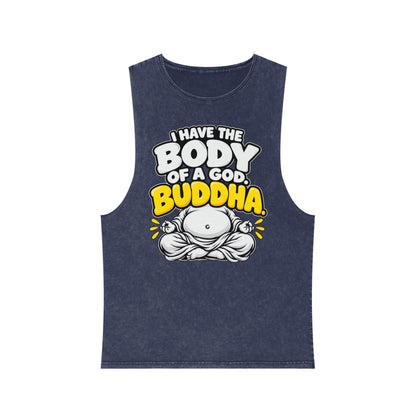 I Have the Body of a God: Buddha – Stonewash Tank