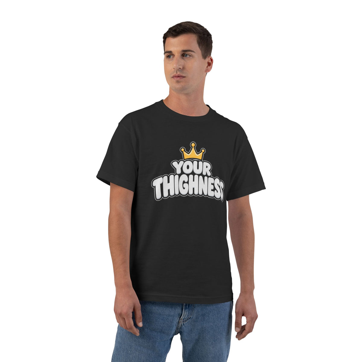 Your Thighness – Hanes Beefy-T Shirt