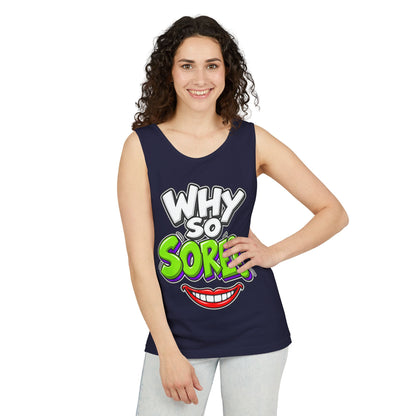 Why So Sore – Comfort Colors Garment-Dyed Tank