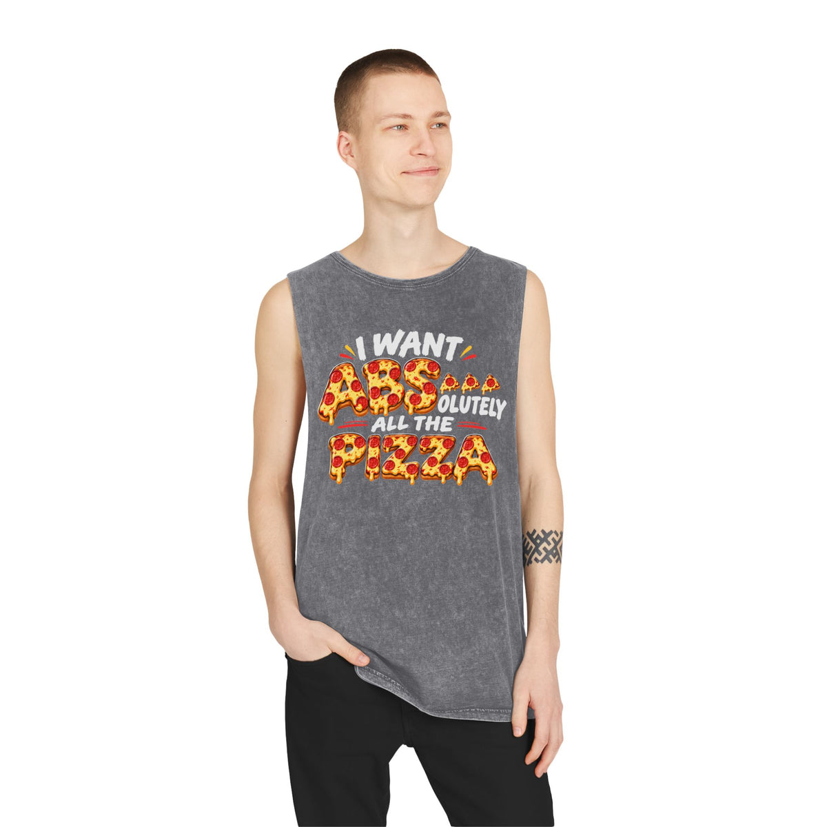 Pizza Lover Tank Top - "I Want Absolutely All The Pizza" Stonewash Muscle Tee