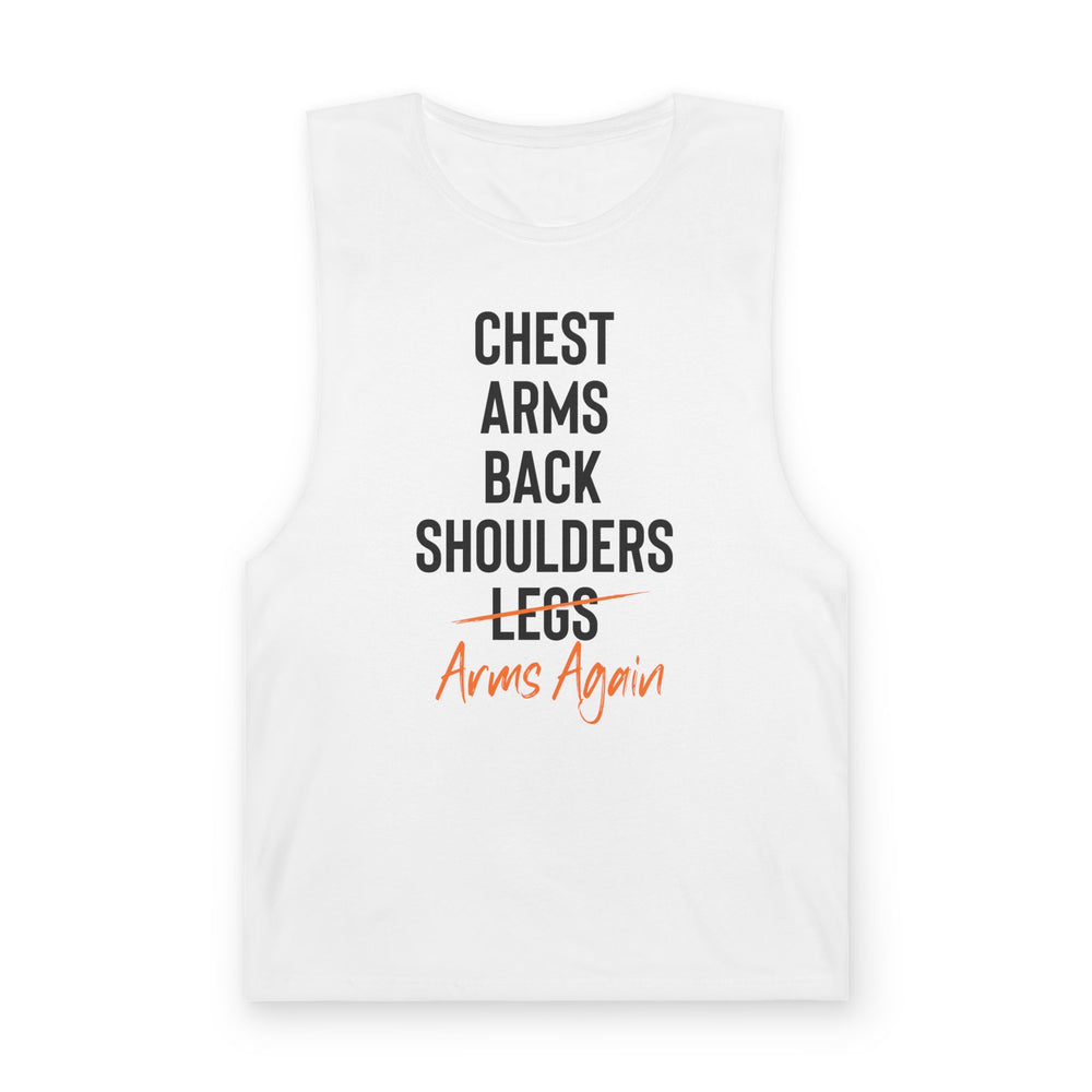 Workout Tank Top — Chest Arms Back Shoulders Legs Arms Again Fitness Shirt