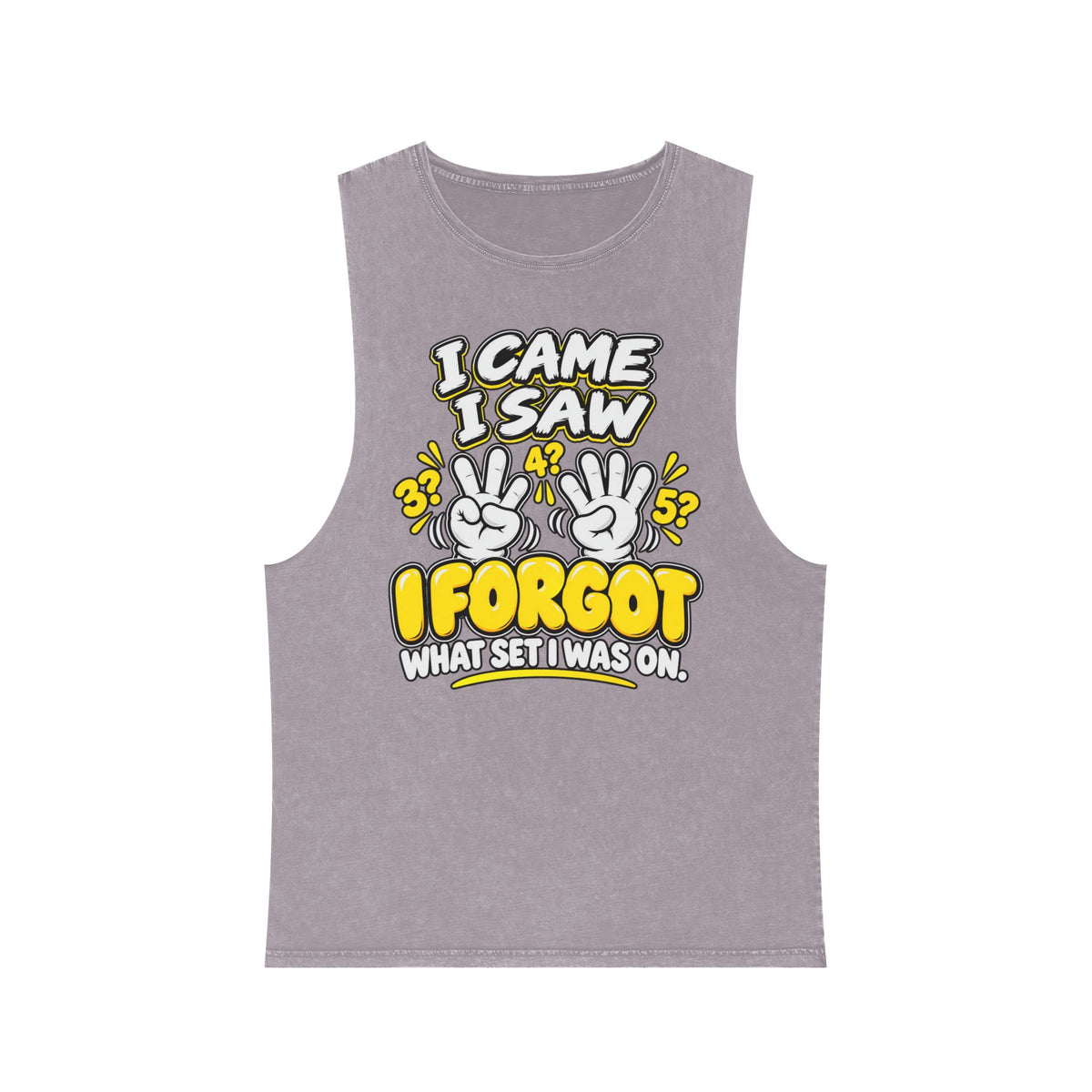I Came I Saw I Forgot What Set I Was On – Stonewash Tank