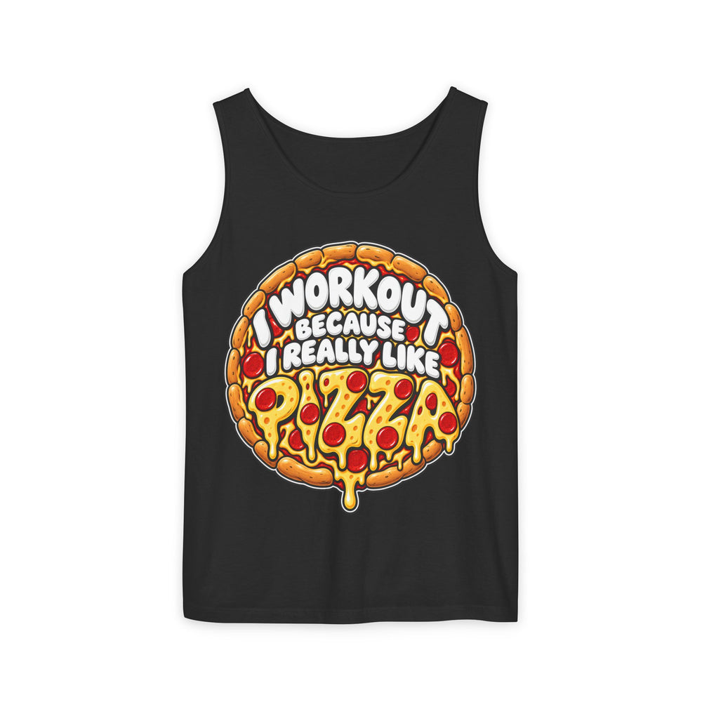 I Workout Because I Really Like Pizza
