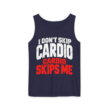 I Don’t Skip Cardio Cardio Skips Me – Comfort Colors Garment-Dyed Tank