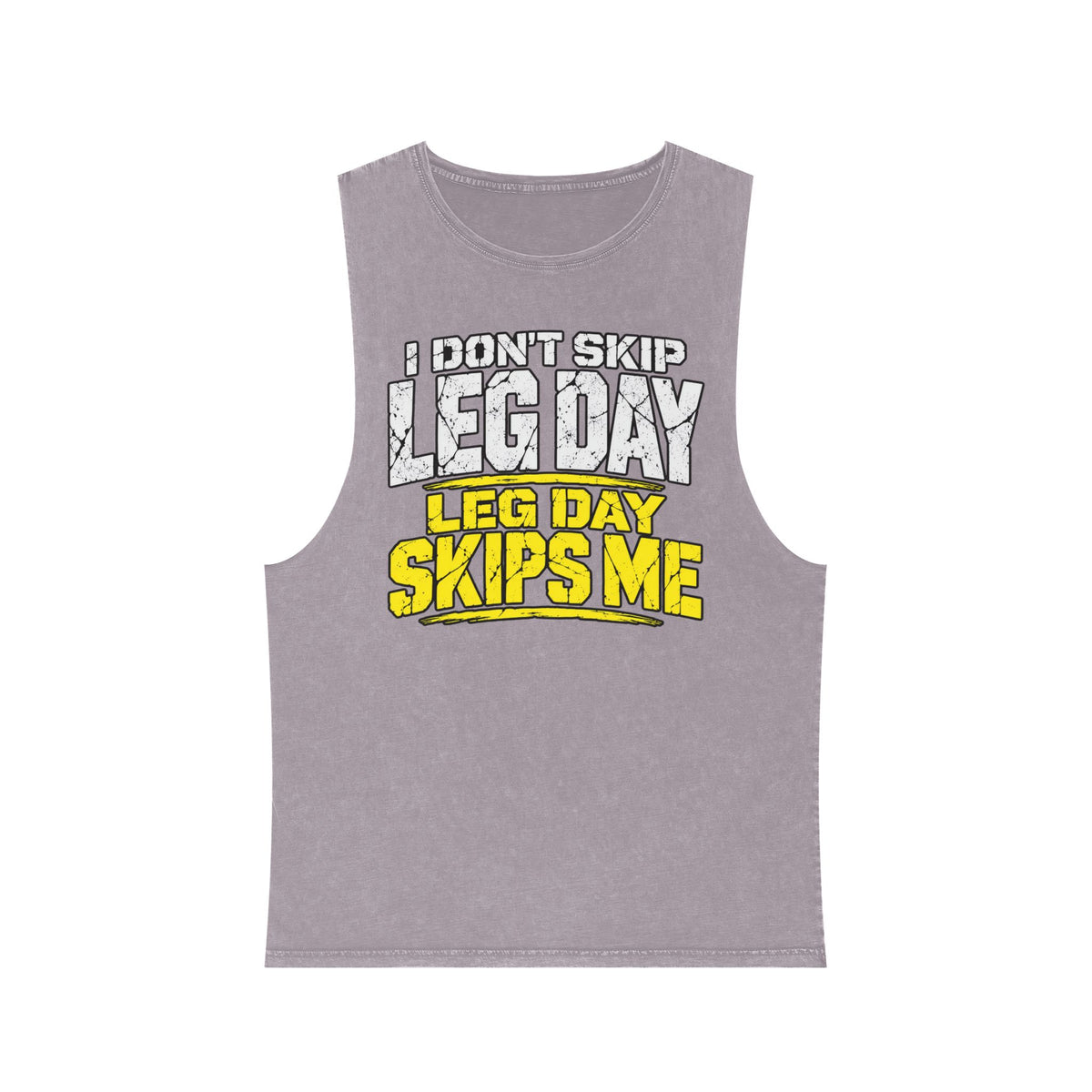 I Don't Skip Leg Day / Leg Day Skips Me – Stonewash Tank