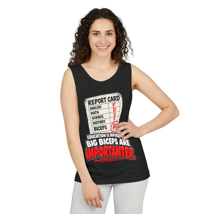 Education Is Important / Big Biceps Are Importanter – Comfort Colors Garment-Dyed Tank