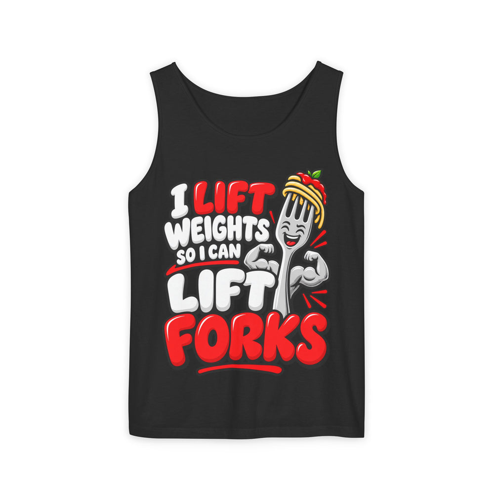 I Lift Weights So I Can Lift Forks