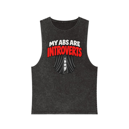 My Abs Are Introverts – Curtains – Stonewash Tank