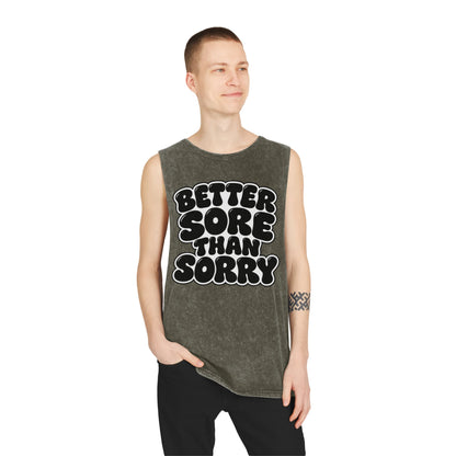 Better Sore Than Sorry – Stonewash Tank