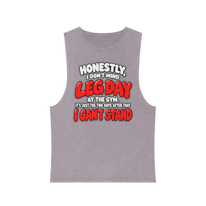 Honestly Leg Day – Stonewash Tank