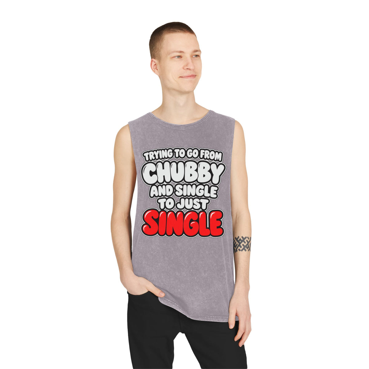 Trying to Go from Chubby and Single to Just Single – Stonewash Tank